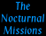 The Nocturnal Missions